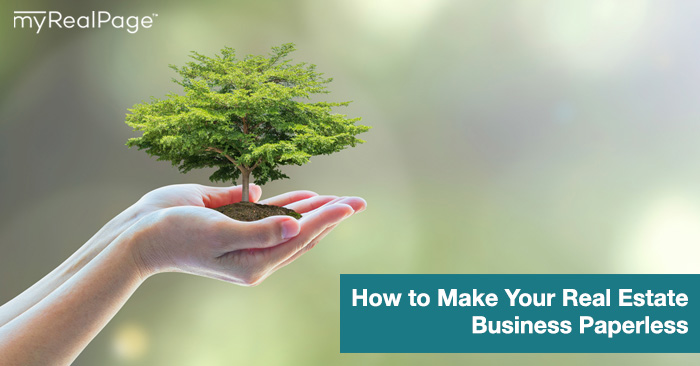 How to Make Your Real Estate Business Paperless