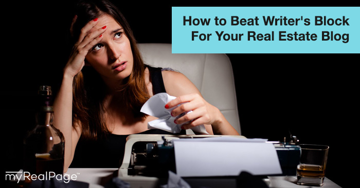How to Beat Writer's Block For Your Real Estate Blog