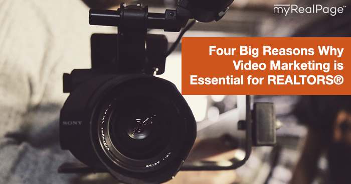 Four Big Reasons Why Video Marketing Is Essential For Realtors