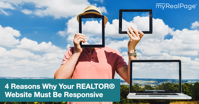 4 Reasons Why Your Realtor Website Must Be Responsive
