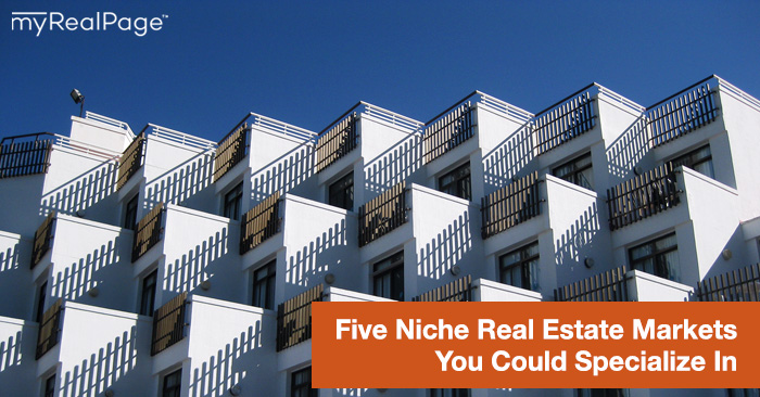 Five Niche Real Estate Markets You Could Specialize In
