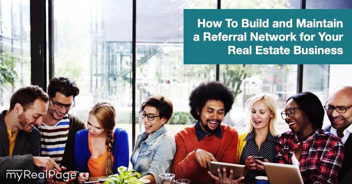 How To Build and Maintain a Referral Network for Your Real Estate Business
