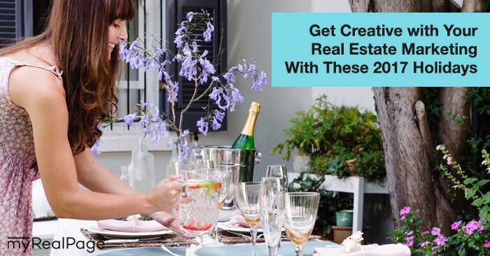 Get Creative with Your Real Estate Marketing With These 2017 Holidays