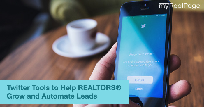 Twitter Tools to Help Realtors Grow and Automate Leads