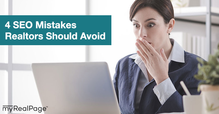 4 SEO Mistakes Realtors Should Avoid
