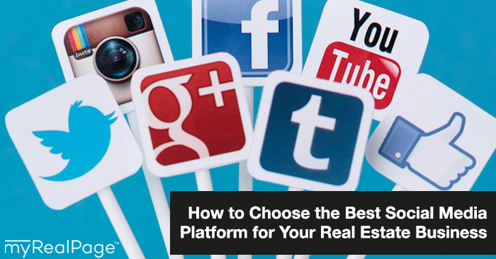 How to Choose the Best Social Media Platform for Your Real Estate Business