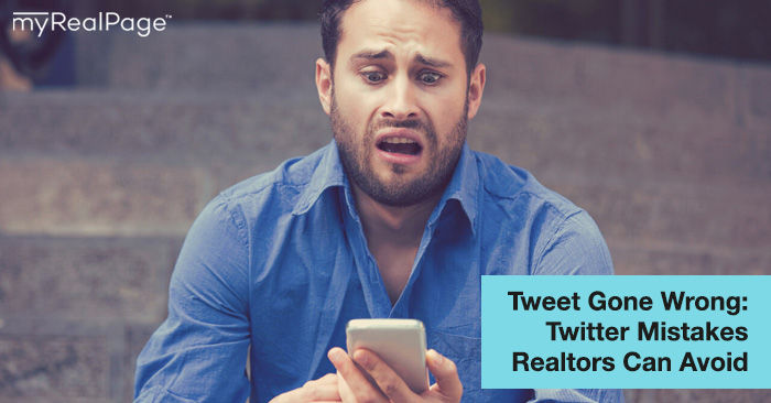 Tweet Gone Wrong: Twitter Mistakes Realtors Can Avoid