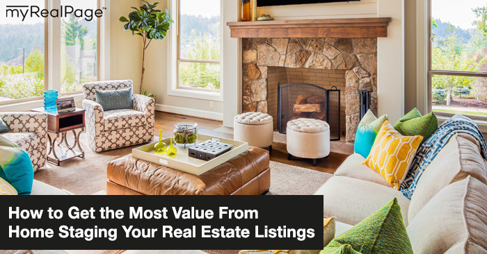 How to Get the Most Value From Home Staging Your Real Estate Listings