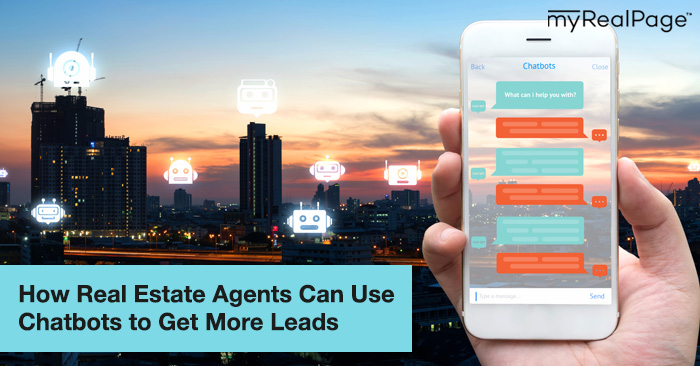How Real Estate Agents Can Use Chatbots to Get More Leads