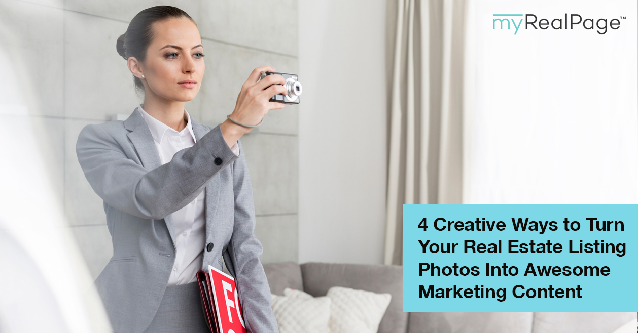 4 Creative Ways to Turn Your Real Estate Listing Photos Into Awesome Marketing Content