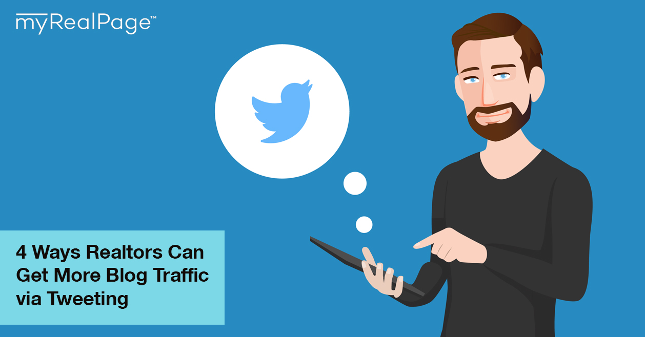 4 Ways Realtors Can Get More Blog Traffic via Tweeting