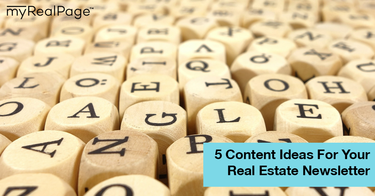 5 Content Ideas For Your Real Estate Newsletter