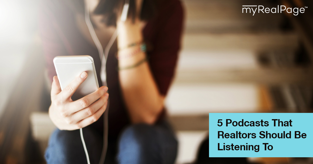 5 Podcasts That Realtors Should Be Listening To