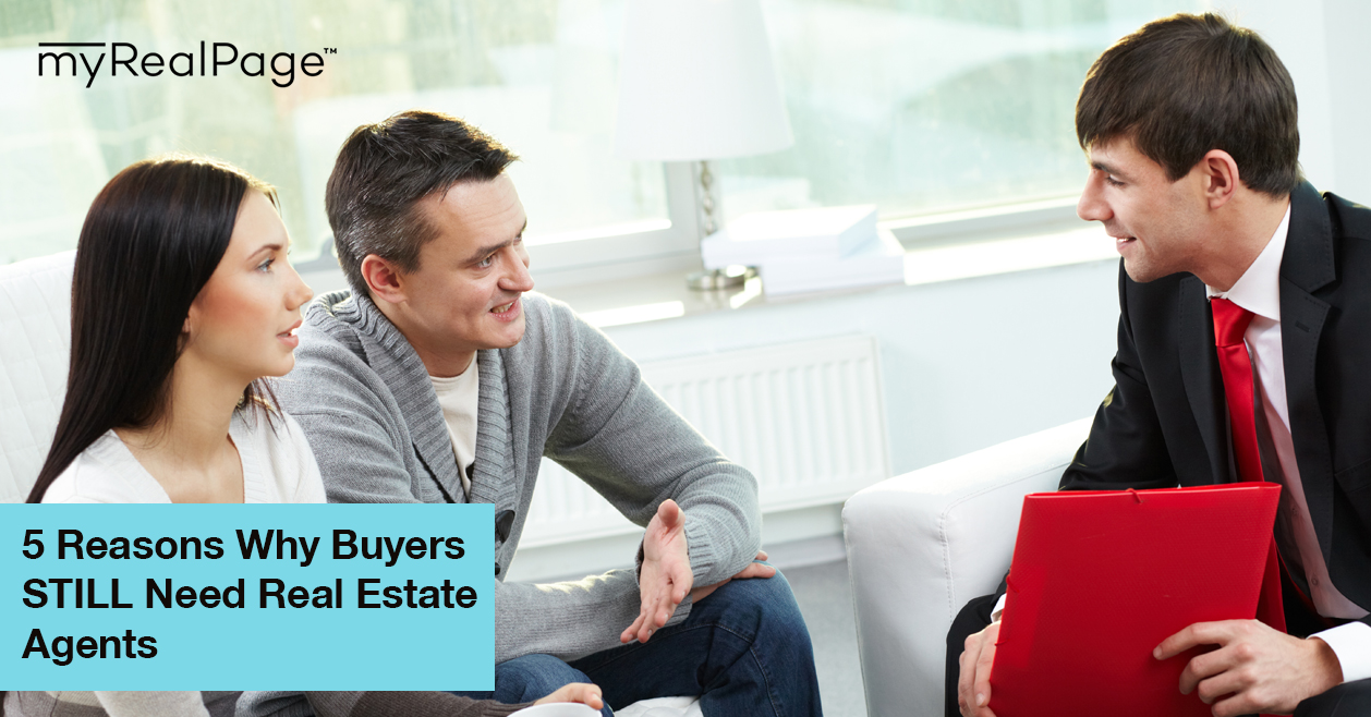 5 Reasons Why Buyers STILL Need Real Estate Agents