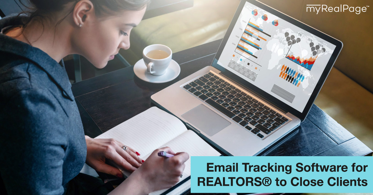 Email Tracking Software For REALTORS® To Close Clients