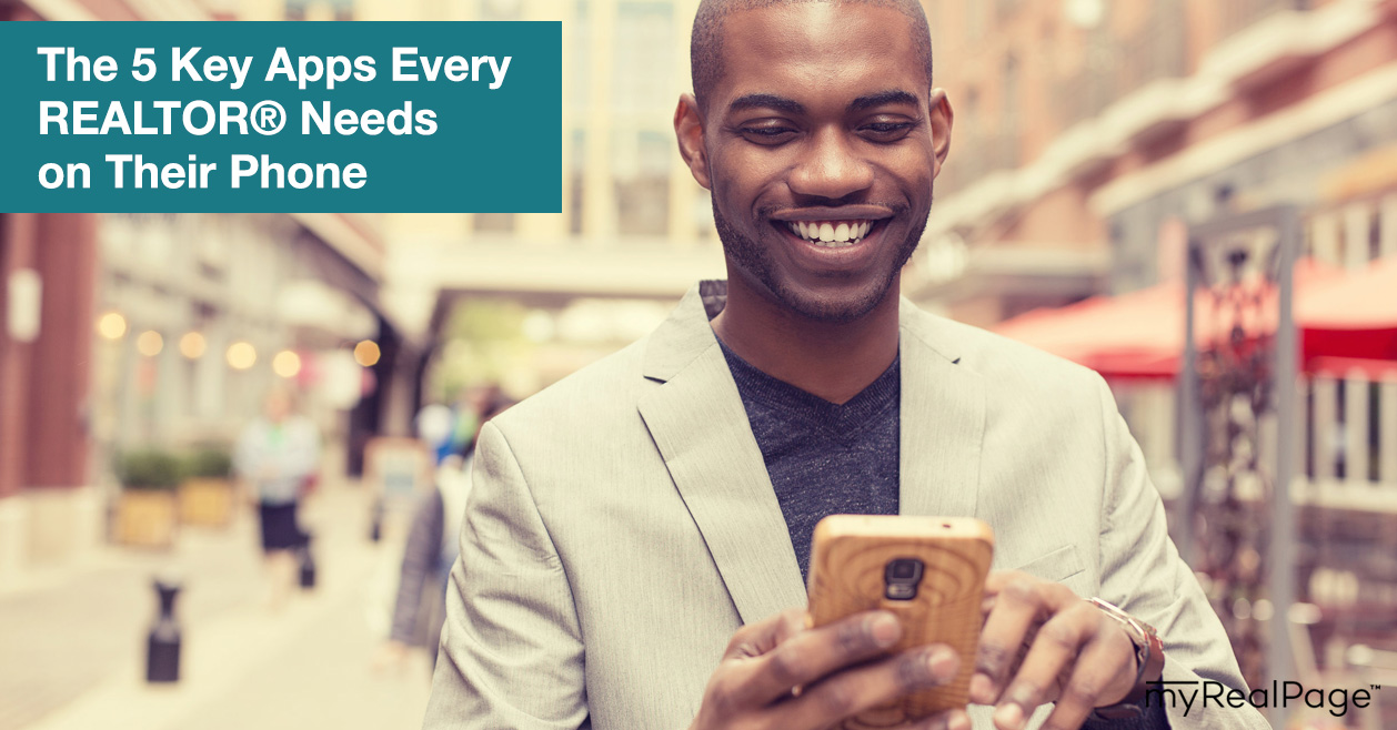 The 5 Key Apps Every REALTOR® Needs on Their Phone