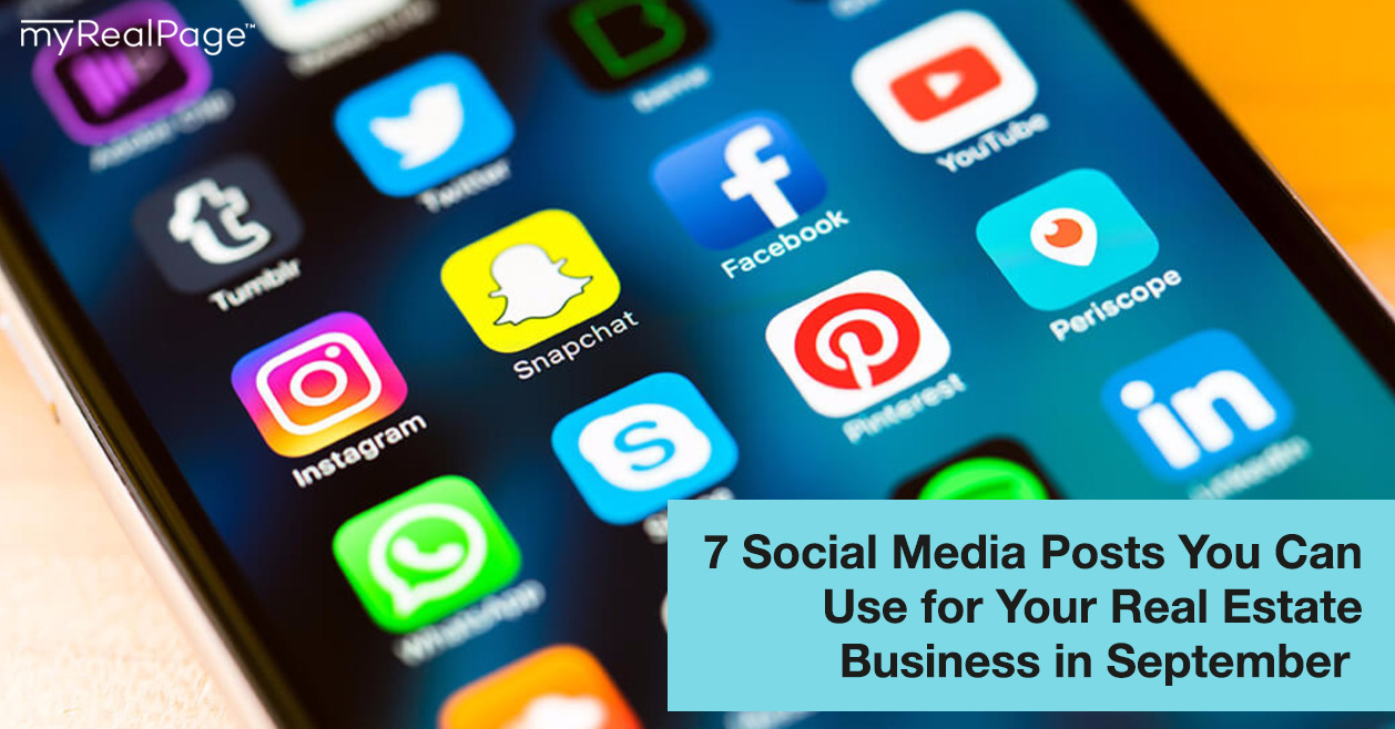 7 Social Media Posts You Can Use for Your Real Estate Business in September