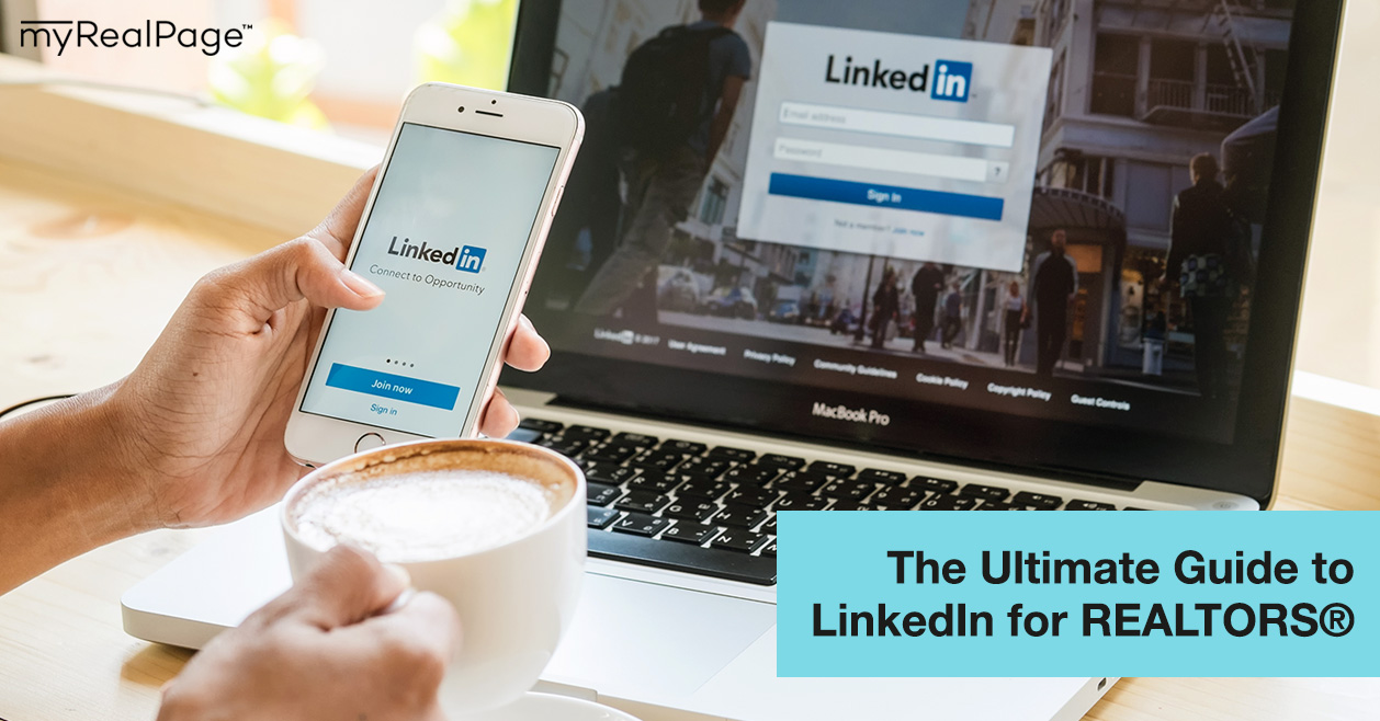 The Ultimate Guide to LinkedIn for REALTORS®