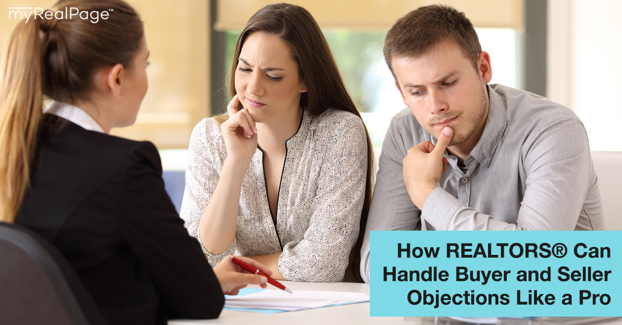 How REALTORS® Can Handle Buyer and Seller Objections Like a Pro