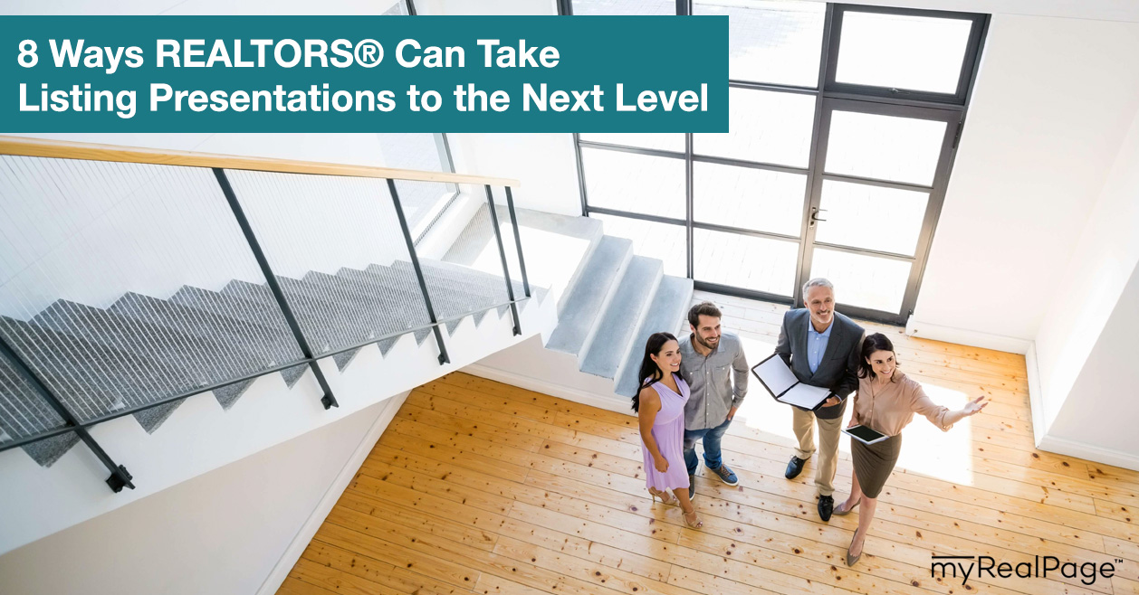 8 Ways REALTORS® Can Take Listing Presentations to the Next Level