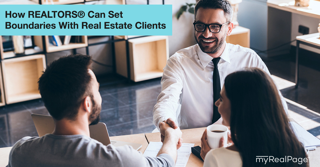 How REALTORS® Can Set Boundaries With Real Estate Clients