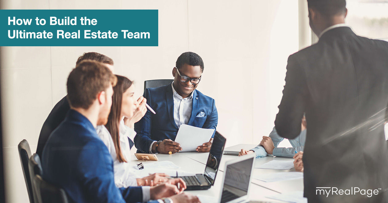 How to Build the Ultimate Real Estate Team