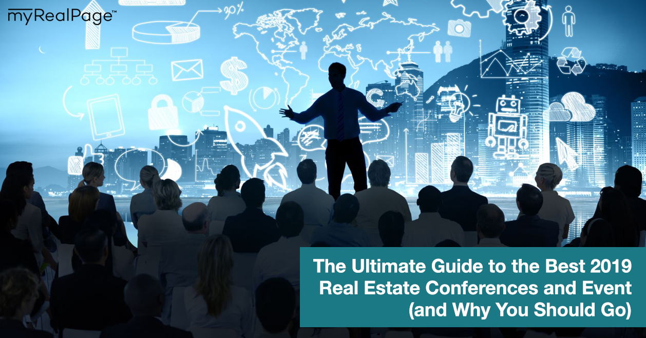 The Ultimate Guide to the Best 2019 Real Estate Conferences and Events (and Why You Should Go)