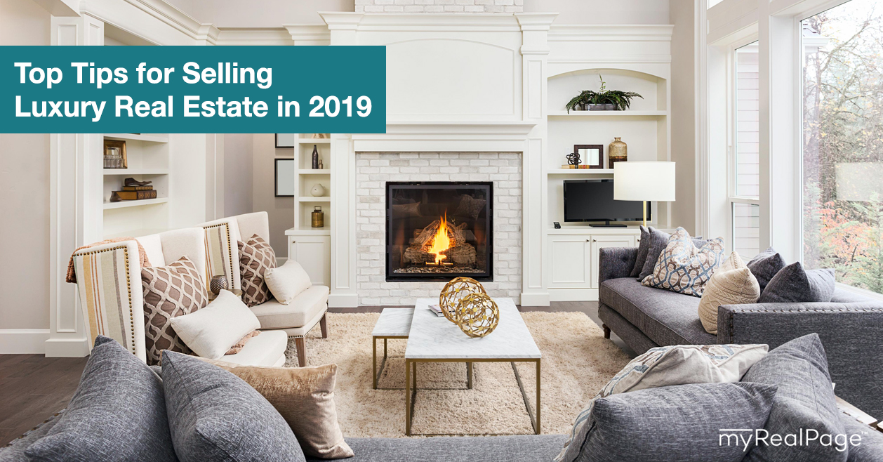 Top Tips for Selling Luxury Real Estate in 2019