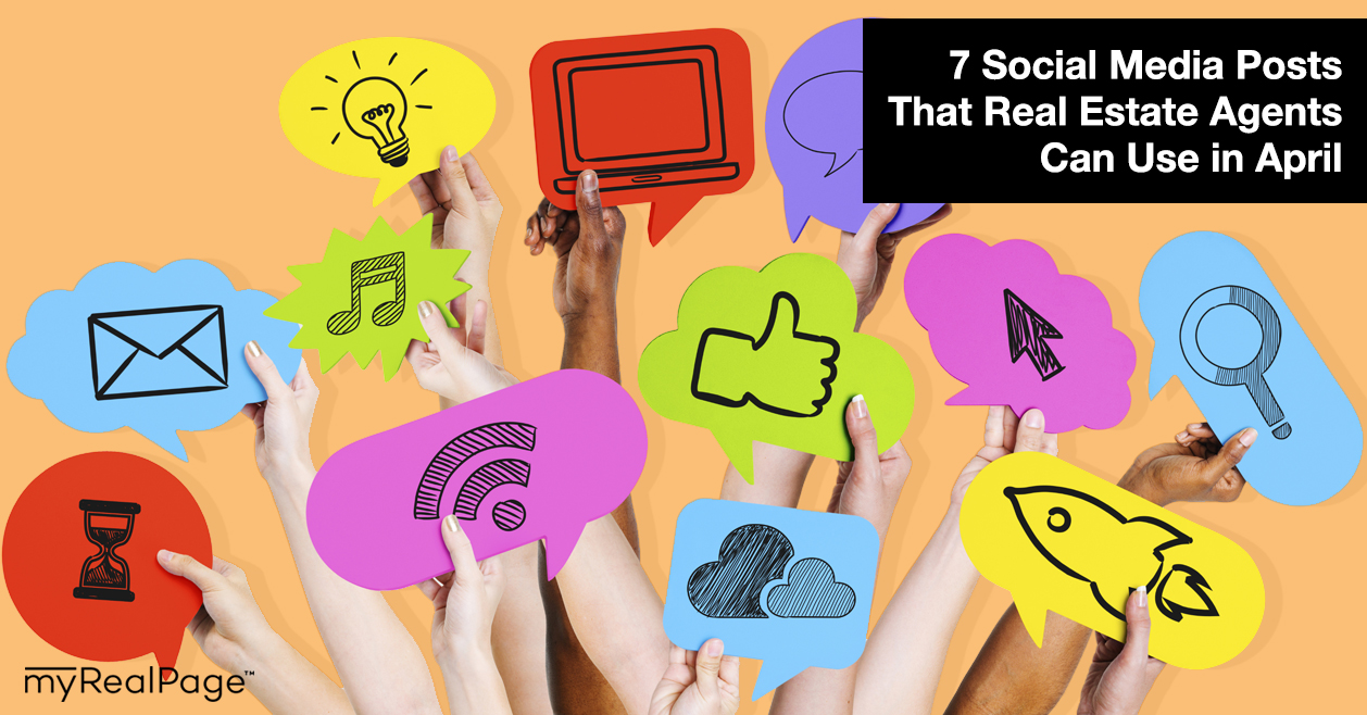7 Social Media Posts That Real Estate Agents Can Use in April