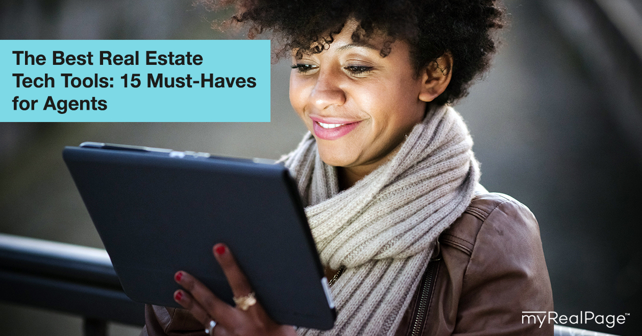 The Best Real Estate Tech Tools: 15 Must-Haves for Agents