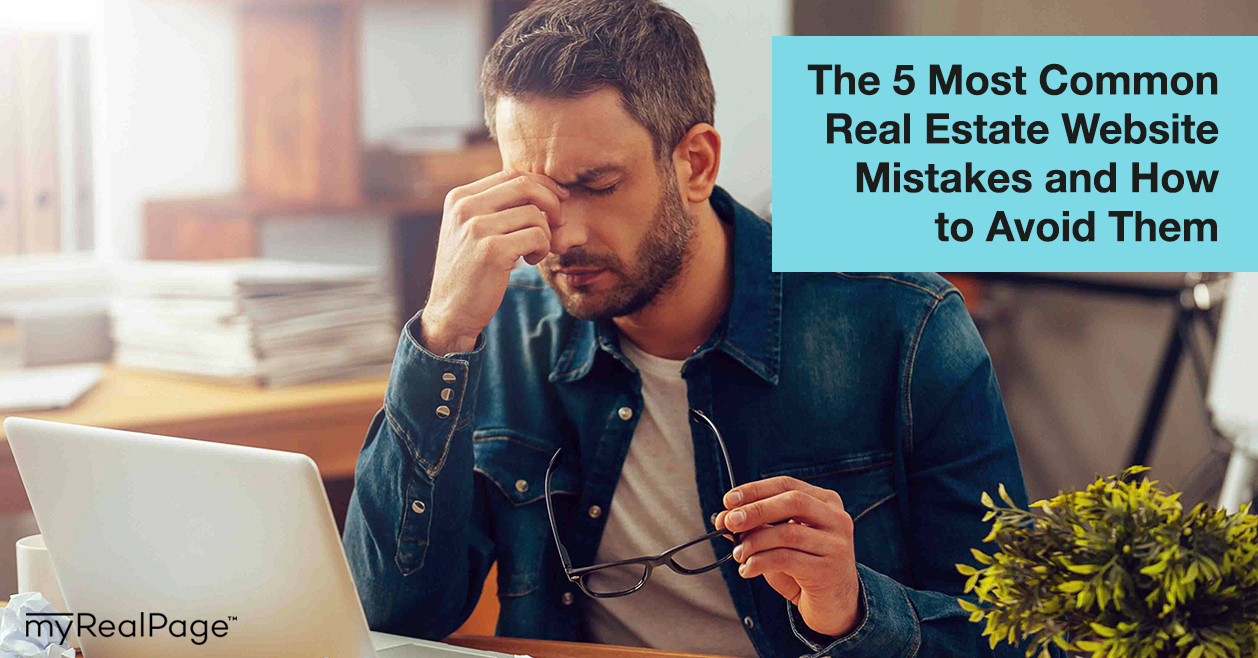 The 5 Most Common Real Estate Website Mistakes and How to Avoid Them