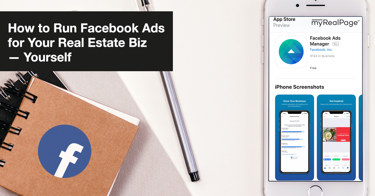 How to Run Facebook Ads for Your Real Estate Biz — Yourself