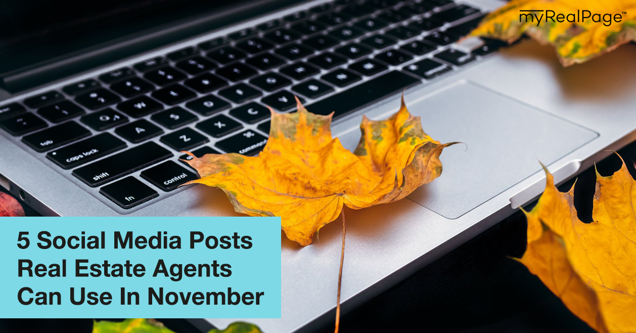 5 Social Media Posts Real Estate Agents Can Use In November