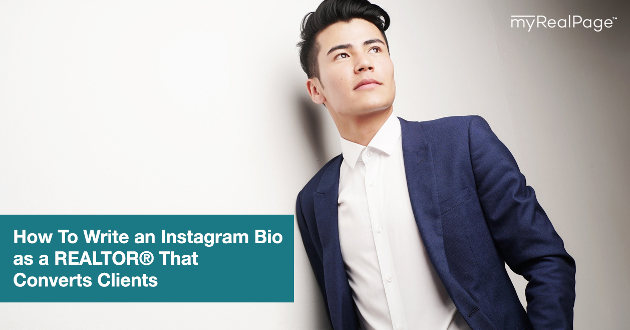 How To Write an Instagram Bio as a REALTOR® That Converts Clients