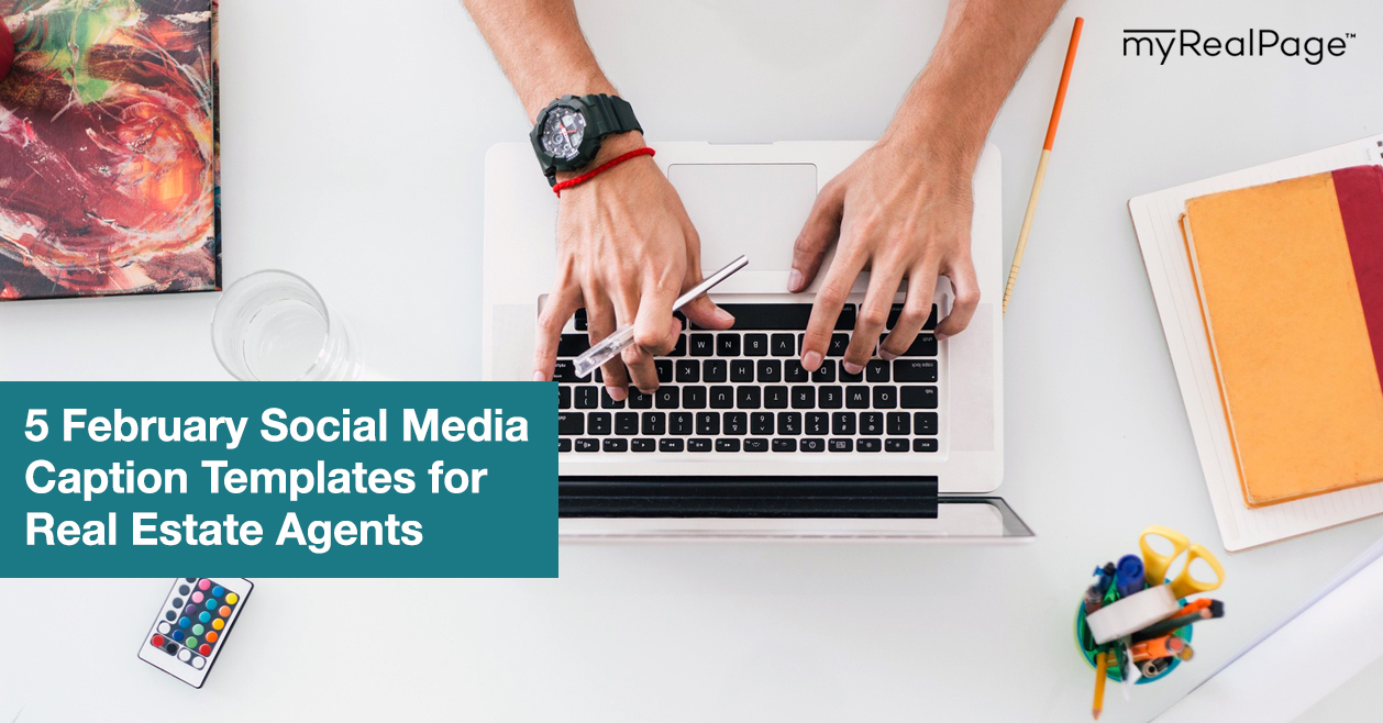 5 February Social Media Caption Templates for Real Estate Agents