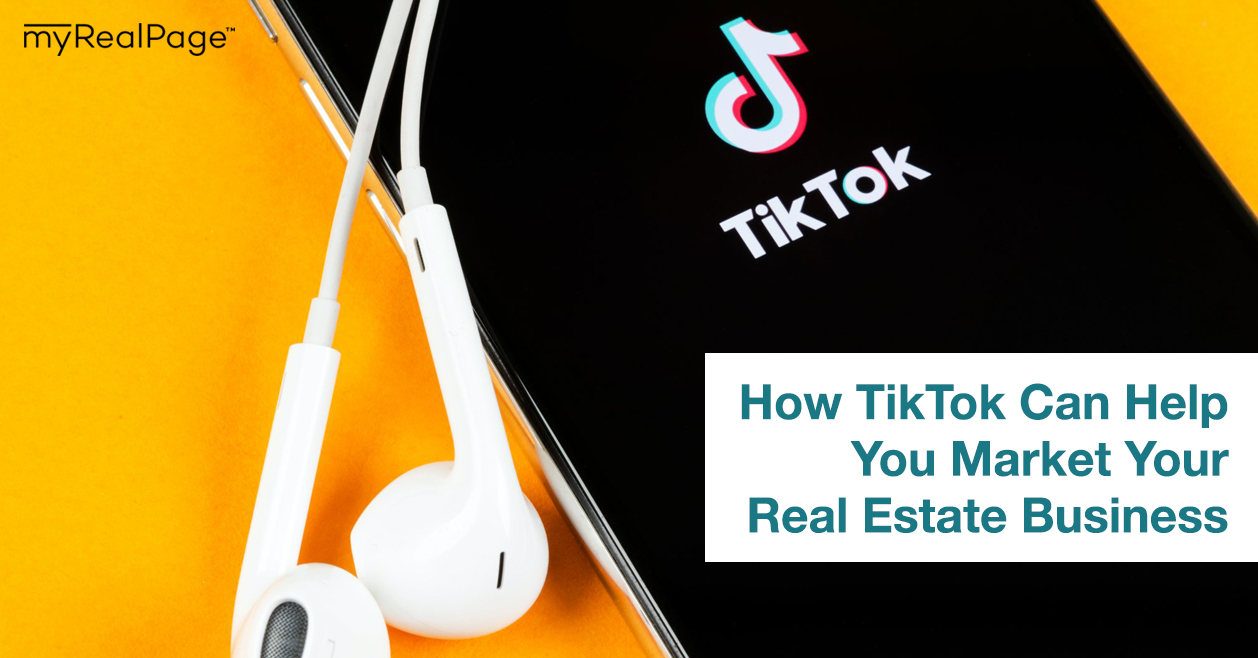 How TikTok Can Help You Market Your Real Estate Business