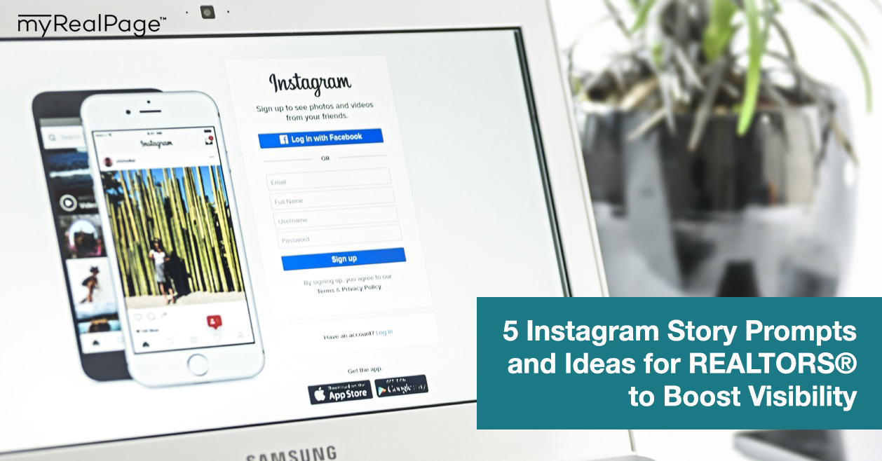 5 Instagram Story Prompts & Ideas for REALTORS® to Boost Visibility