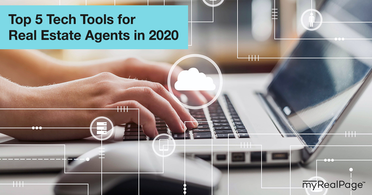 Top 5 Tech Tools for Real Estate Agents in 2020