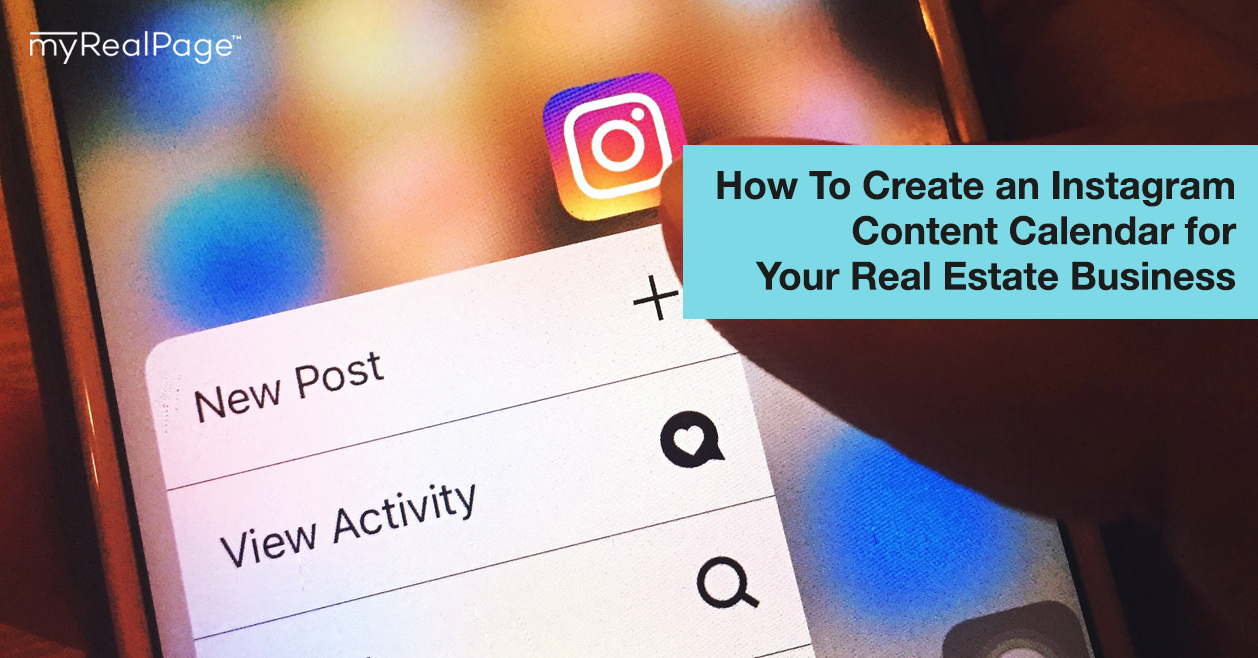 How To Create an Instagram Content Calendar for Your Real Estate Business