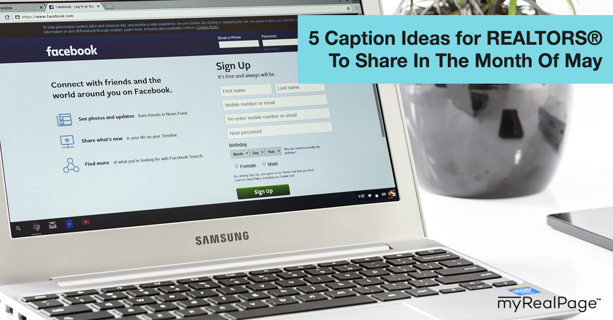 5 Caption Ideas for REALTORS® To Share In The Month Of May