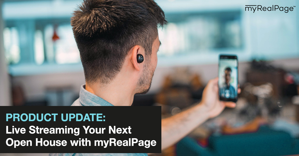 Product Update: Live Streaming Your Next Open House with myRealPage