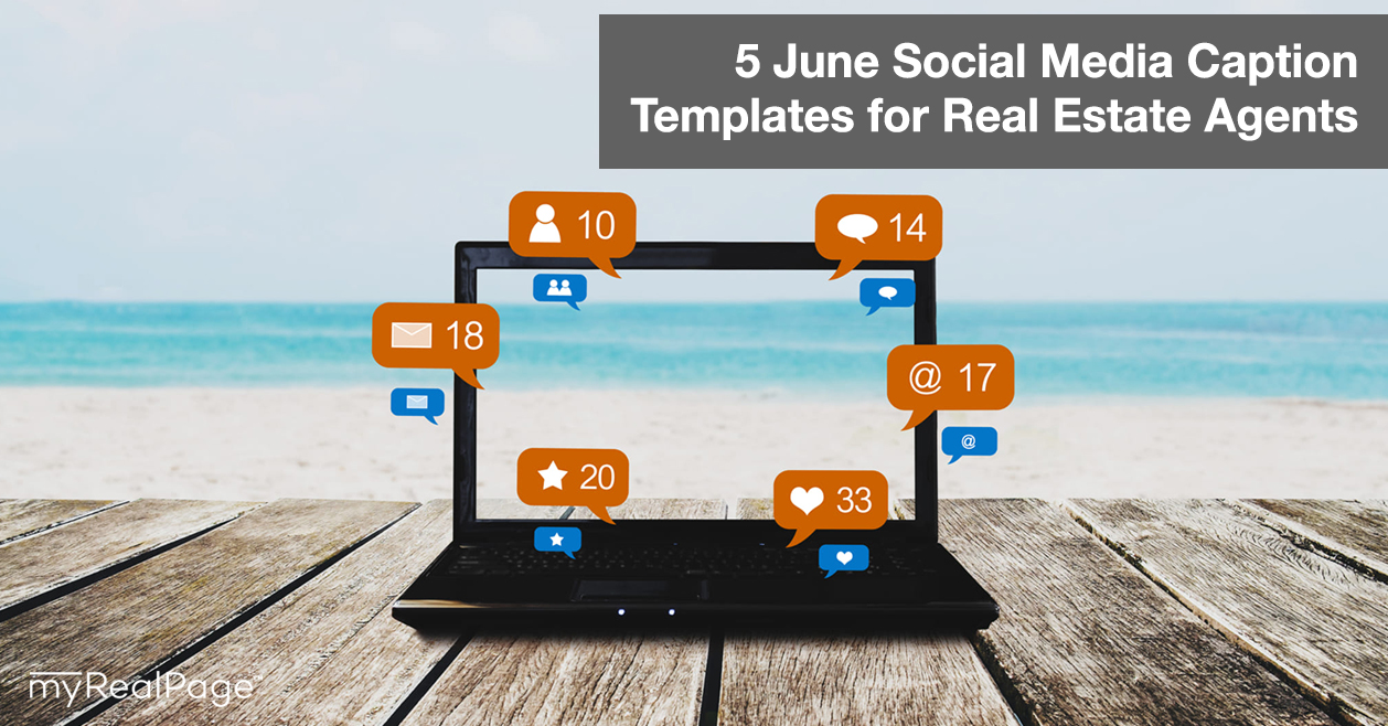 5 June Social Media Caption Templates for Real Estate Agents