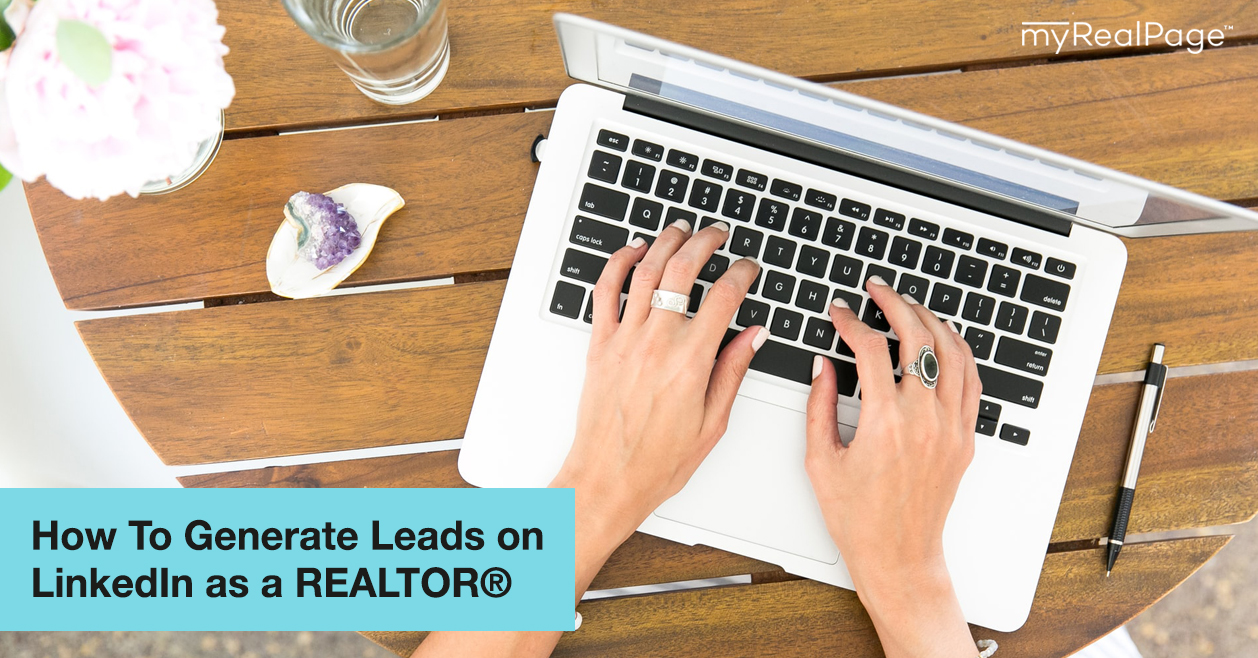 How To Generate Leads on LinkedIn as a REALTOR®