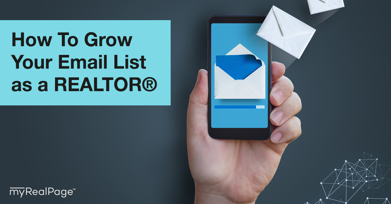 How To Grow Your Email List as a REALTOR®