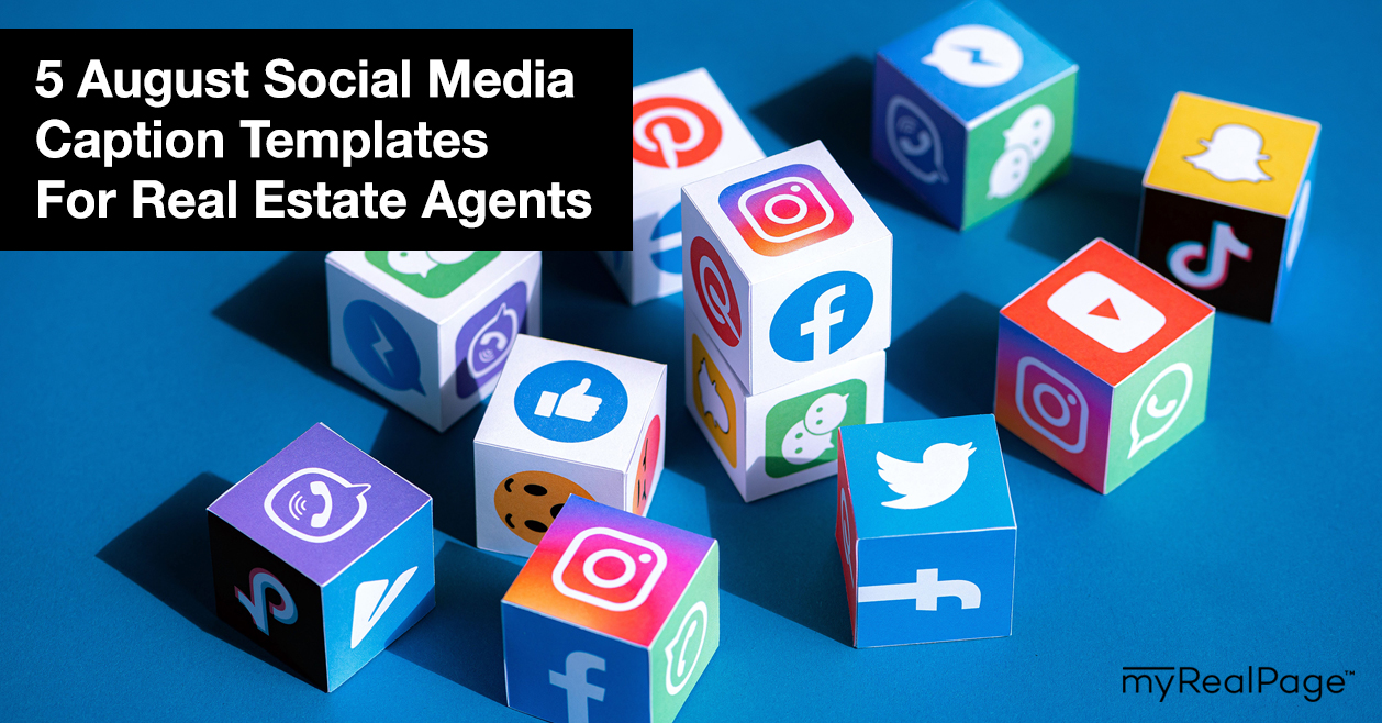 5 August Social Media Caption Templates For Real Estate Agents