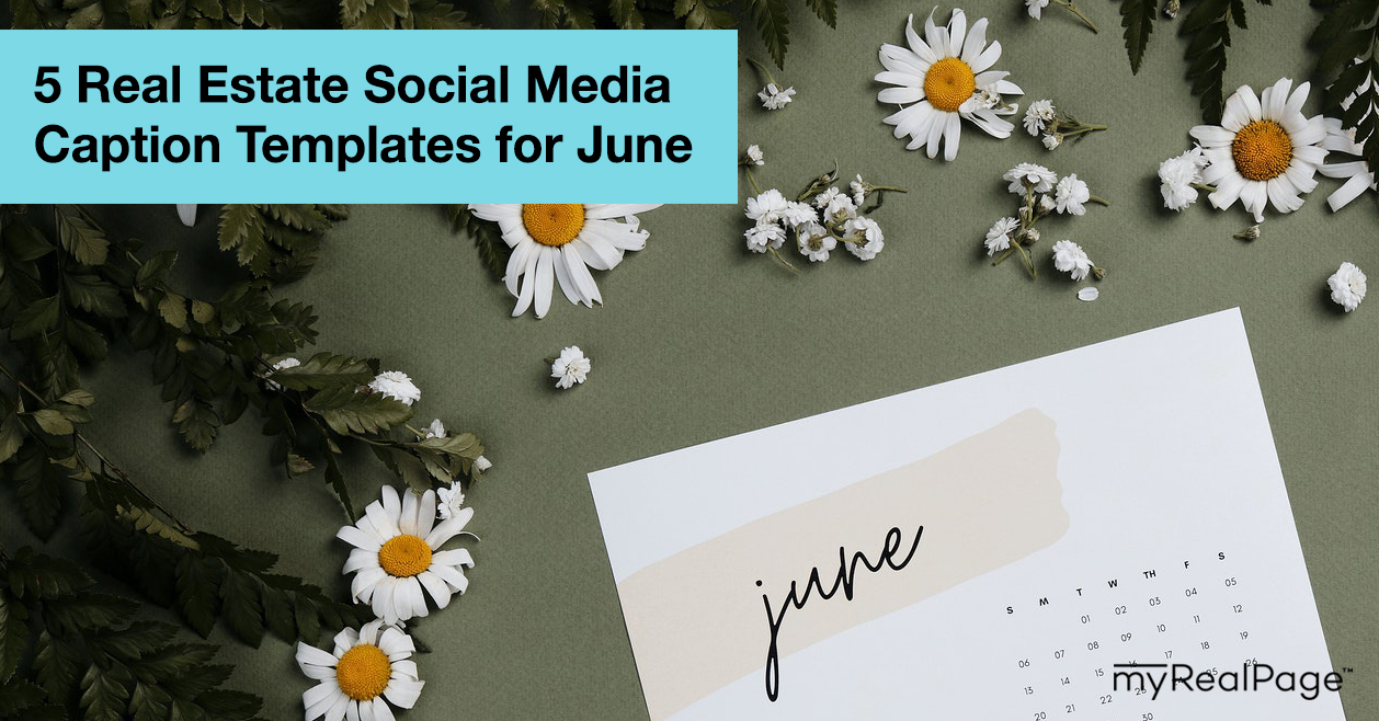 5 Real Estate Social Media Caption Templates for June