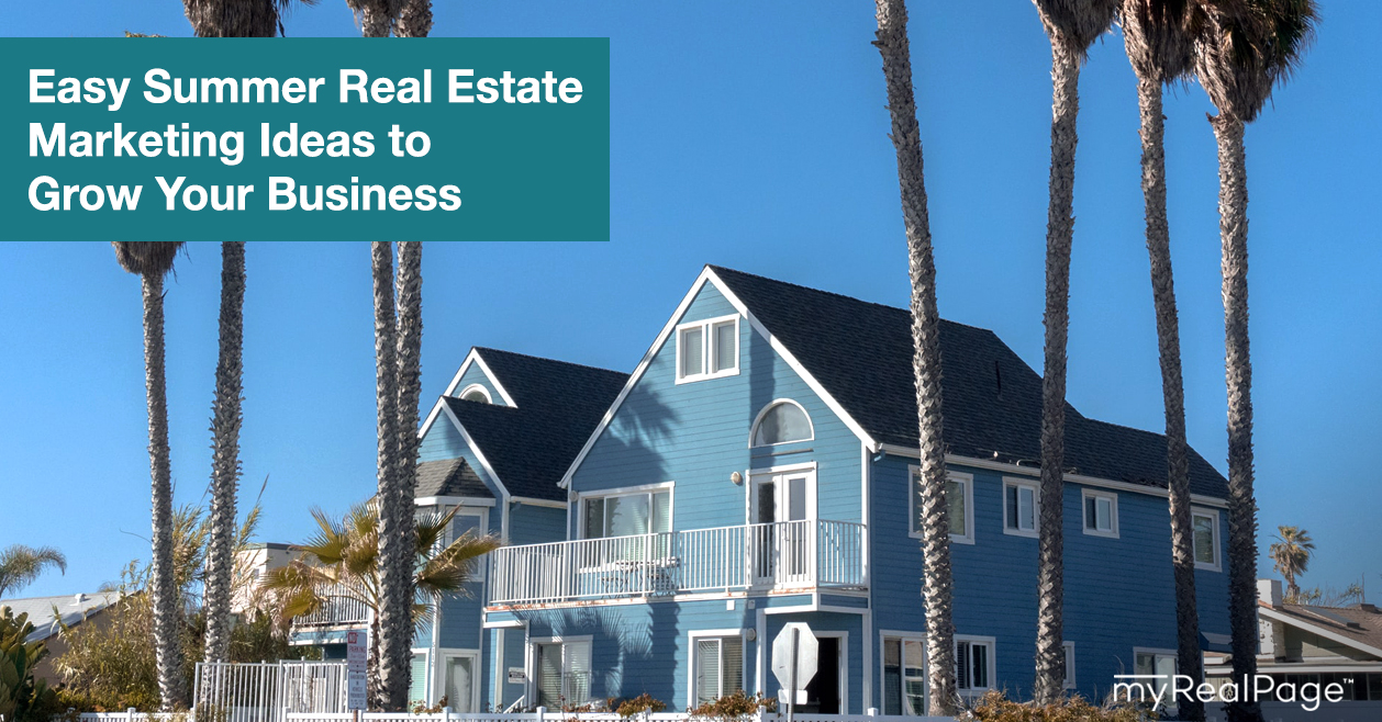 Easy Summer Real Estate Marketing Ideas to Grow Your Business