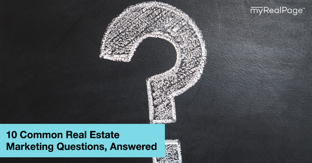 10 Common Real Estate Marketing Questions, Answered