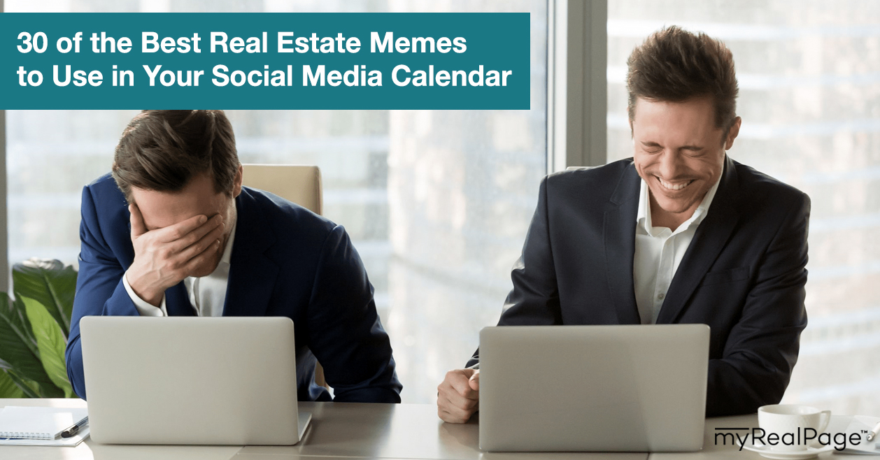 30 of the Best Real Estate Memes to Use in Your Social Media Calendar