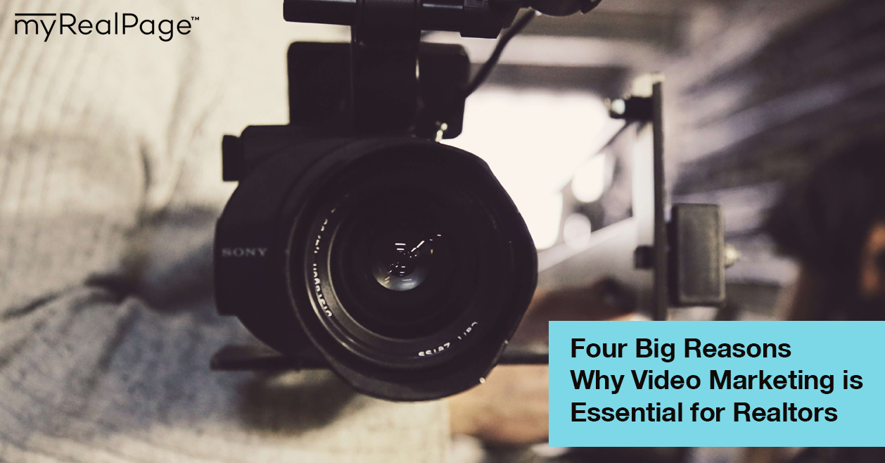 Four Big Reasons Why Video Marketing Is Essential For Realtors